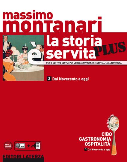 La storia è servita Plus. vol. 3 Dal Novecento a oggi - Massimo Montanari - ebook