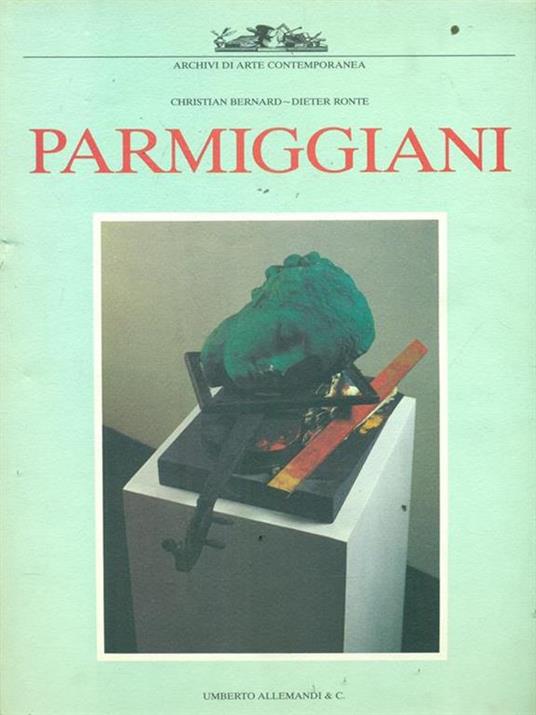 Parmiggiani - Christian Bernard,Dieter Ronte - copertina
