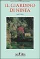 Il giardino di Ninfa - Marella Agnelli,Giuppi Pietromarchi - copertina