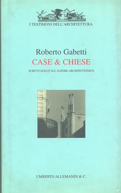 Case & chiese - Roberto Gabetti - copertina