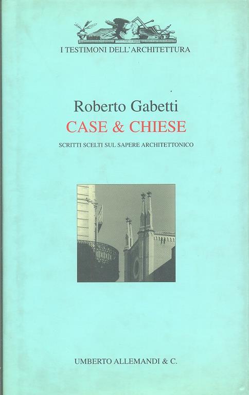 Case & chiese - Roberto Gabetti - copertina