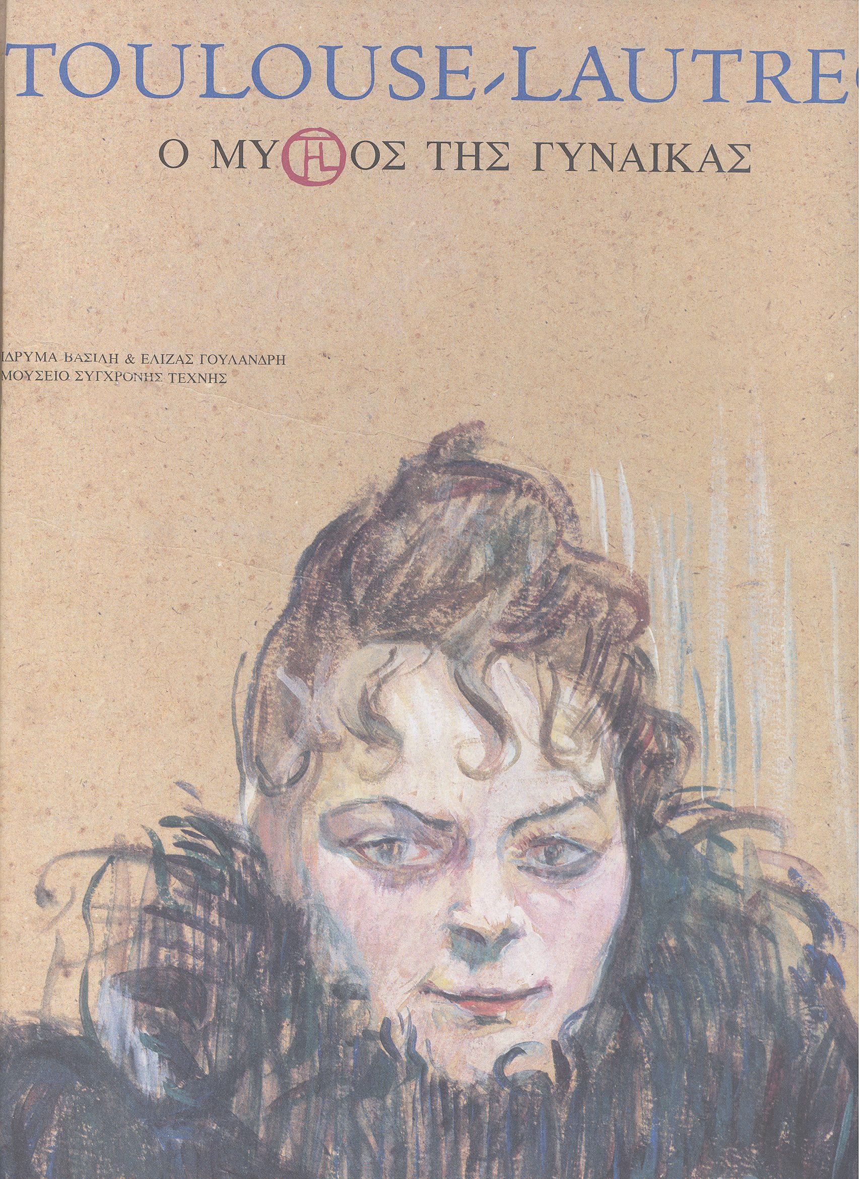 Henri de Toulouse-Lautrec. Woman as myth