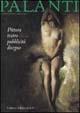 Libro Giuseppe Palanti. Pittura, teatro, pubblicità, disegno. Catalogo della mostra (Spoleto, 28 giugno-30 settembre 2001)