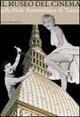 Libro Il museo nazionale del cinema nella Mole Antonelliana di Torino 