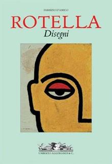 Rotella. Disegni