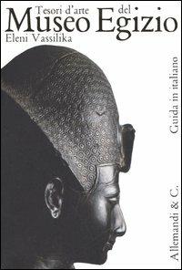 Tesori d'arte del Museo egizio - Eleni Vassilika - copertina