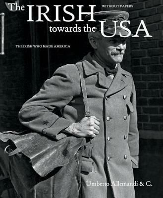 The Irish towards the Usa. The Irish who made America -  Kevin Kenny - copertina