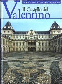 Il castello del Valentino. Ediz. illustrata - copertina