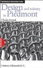  Design e industry in Piedmont. Ediz. inglese