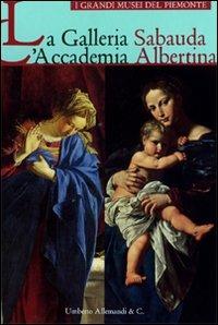 La Galleria Sabauda. L'Accademia Albertina - copertina