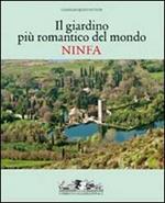 Il giardino romantico più importante del mondo. Ninfa