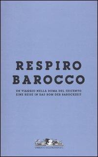 Respiro barocco. Un viaggio nella Roma del '600