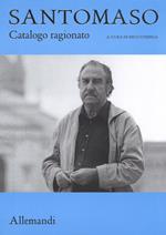 Giuseppe Santomaso. Catalogo ragionato. Ediz. a colori