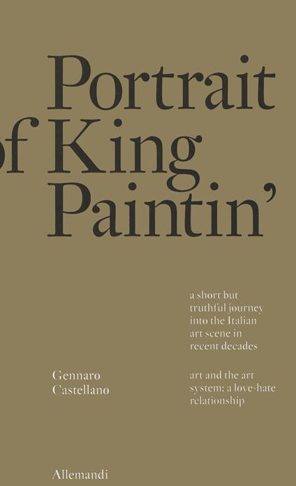Portrait of king painting. Ediz. illustrata - Gennaro Castellano - copertina