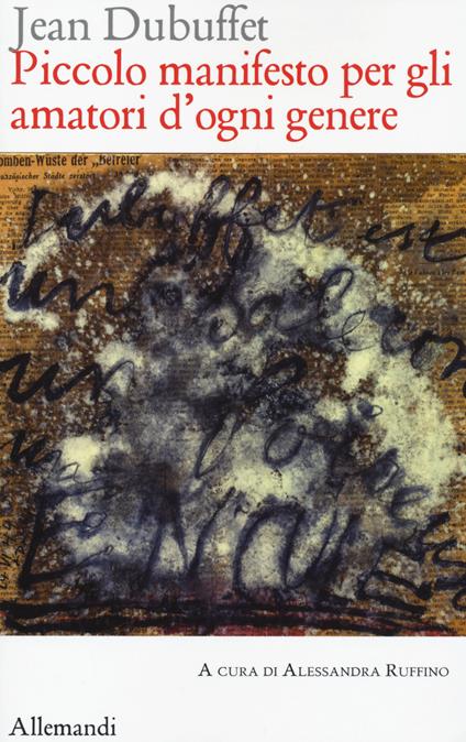 Piccolo manifesto per gli amatori d'ogni genere - Jean Dubuffet - copertina