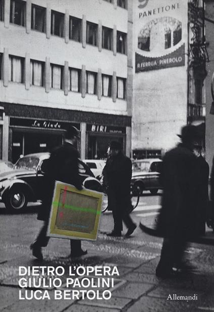 Dietro l'opera. Giulio Paolini. Luca Bertolo. Catalogo della mostra (Madrid, 8 marzo-10 maggio 2025). Ediz. italiana e inglese - copertina