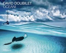 David Doubilet. Oceani. Ediz. italiana e inglese