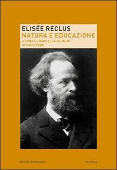 Libro Elisée Reclus. Natura ed educazione 