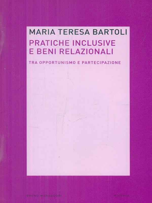 Pratiche inclusive e beni relazionali. Tra opportunismo e partecipazione