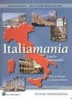 Libro Italiamania. Corso di lingua e cultura italiana. Livello intermedio. Con quaderno degli esercizi. Con 2 CD Audio Katerin Katerinov , Maria Clotilde Boriosi Katerinov