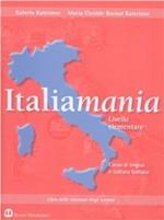 Italiamania. Corso di lingua e cultura italiana. Libro delle soluzioni