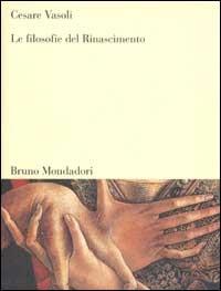 Le filosofie del Rinascimento - Cesare Vasoli - copertina