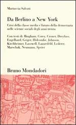 Da Berlino a New York. Crisi della classe media e futuro della democrazia nelle scienze sociali degli anni Trenta