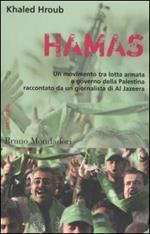 Hamas. Un movimento tra lotta armata e governo della Palestina raccontato da un giornalista di Al Jazeera
