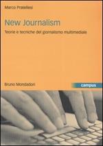 New journalism. Teorie e tecniche del giornalismo multimediale