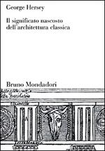Il significato nascosto dell'architettura classica