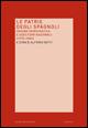 Libro Le patrie degli spagnoli. Spagna democratica e questioni nazionali (1975-2005) 