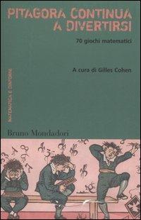 Pitagora continua a divertirsi. 70 giochi matematici - copertina