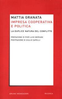Impresa cooperativa e politica. La duplice natura del conflitto