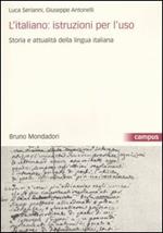 L'italiano: istruzioni per l'uso, Storia e attualità della lingua italiana. Con CD-ROM