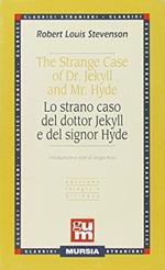 The strange case of dr. Jekyll and Mr. Hyde-Lo strano caso del dottor Jekyll e del signor Hyde