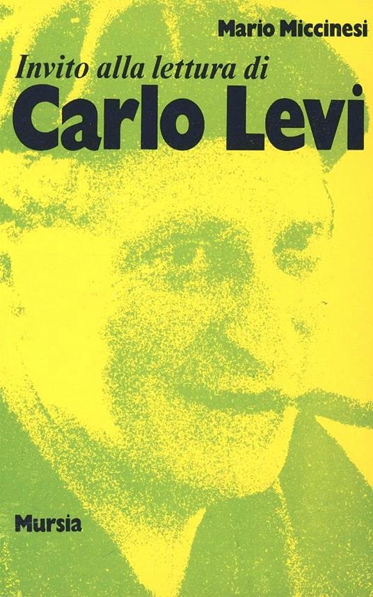 Invito alla lettura di Carlo Levi - Mario Miccinesi - copertina
