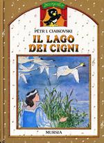 Il lago dei cigni. Con MP3 scaricabile online