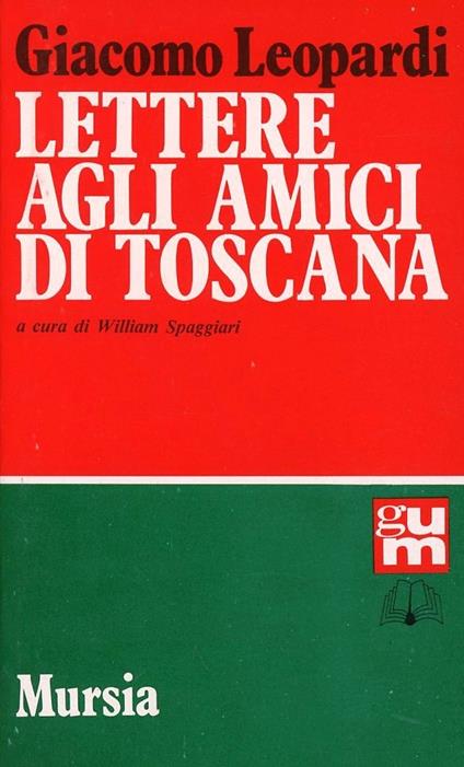 Lettere agli amici di Toscana - Giacomo Leopardi - copertina