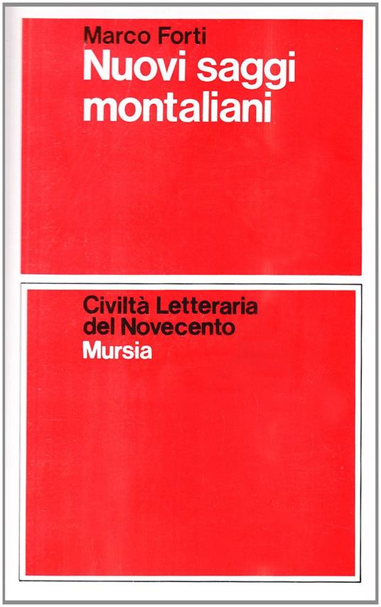 Nuovi saggi montaliani - Marco Forti - copertina