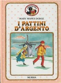 I pattini d'argento - Mary Mapes Dodge - copertina