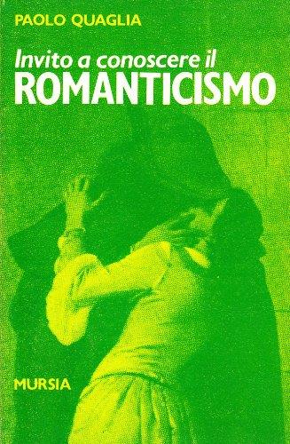Invito a conoscere il romanticismo - Paolo Quaglia - copertina