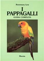 I pappagalli. Guida completa