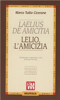 Laelius de amicitia-Lelio l'amicizia - Marco Tullio Cicerone - copertina