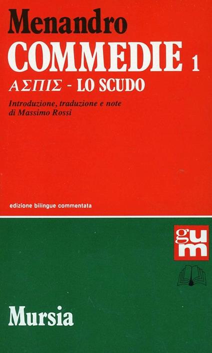 Commedie. Vol. 1: Aspis-Lo scudo. - Menandro - copertina