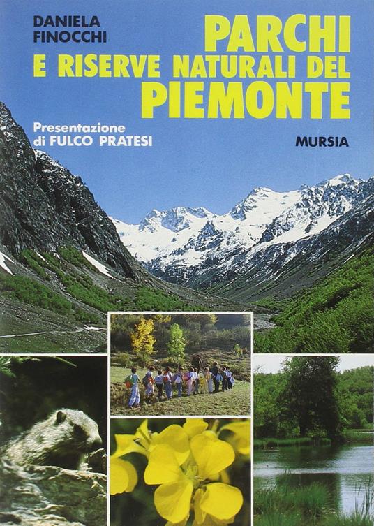 Parchi e riserve naturali del Piemonte - Daniela Finocchi - copertina