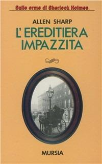 L'ereditiera impazzita - Allen Sharp - copertina
