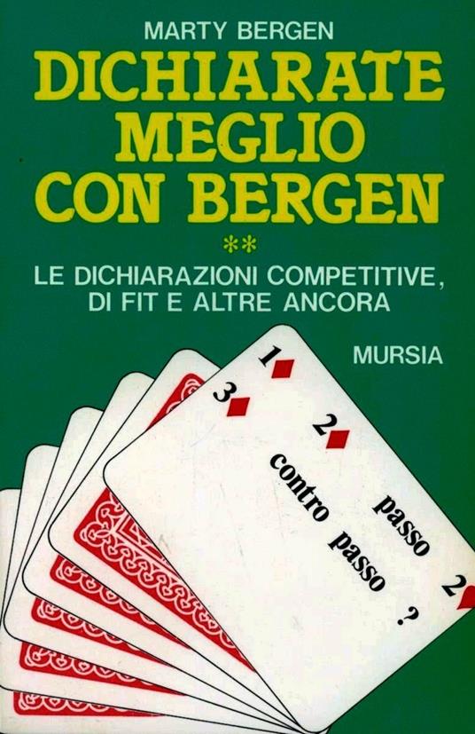 Dichiarate meglio con Bergen. Vol. 2: Le dichiarazioni competitive, di fit e altre ancora - Marty Bergen - copertina