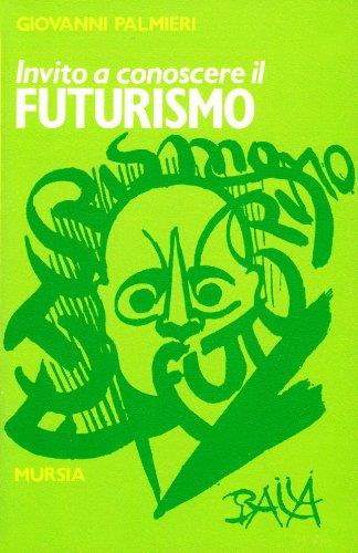Invito a conoscere il futurismo - Giovanni Palmieri - copertina