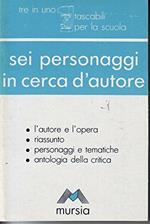  Sei personaggi in cerca d'autore