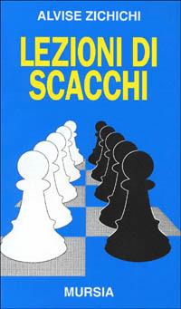 Lezioni di scacchi - Alvise Zichichi - copertina